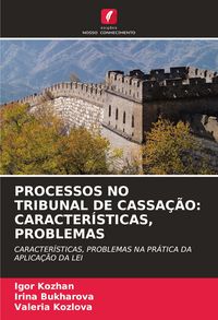 Produktbild: PROCESSOS NO TRIBUNAL DE CASSA&Ccedil;&Atilde;O: CARACTER&Iacute;STICAS, PROBLEMAS