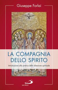 Produktbild: La compagnia dello spirito. Introduzione alla pratica della direzione spirituale