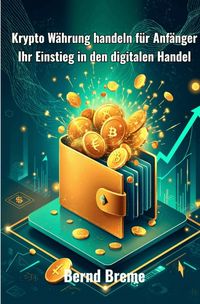 Produktbild: Krypto W&auml;hrung handeln f&uuml;r Anf&auml;nger