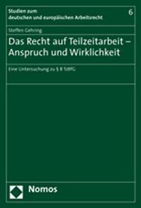 Produktbild: Das Recht auf Teilzeitarbeit - Anspruch und Wirklichkeit