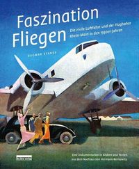 Bild vom Artikel Faszination Fliegen vom Autor Dagmar Stange