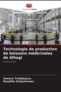 Produktbild: Technologie de production de boissons m&eacute;dicinales de Alhagi