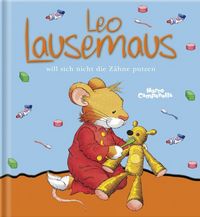 Produktbild: Leo Lausemaus will sich nicht die Z&auml;hne putzen