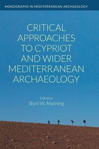 Produktbild: Critical Approaches to Cypriot and Wider Mediterranean Archaeology