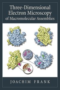 Produktbild: Three-Dimensional Electron Microscopy of Macromolecular Assemblies
