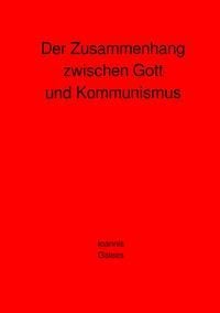 Produktbild: Der Zusammenhang zwischen Gott und Kommunismus