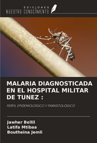 Produktbild: Malaria Diagnosticada En El Hospital Militar De Tunez :