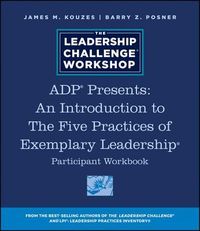 Produktbild: Adp Presents: An Introduction to the Five Practices of Exemplary Leadership Participant Workbook