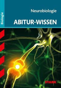 Bild vom Artikel Abitur-Wissen Biologie. Neurobiologie vom Autor Thomas Kappel