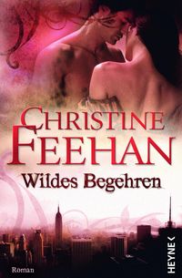 Bild vom Artikel Wildes Begehren vom Autor Christine Feehan