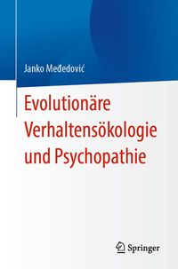 Produktbild: Evolution&auml;re Verhaltens&ouml;kologie und Psychopathie