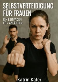 Produktbild: Selbstverteidigung f&uuml;r Frauen