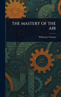 Produktbild: The Mastery of the Air