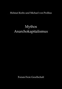 Produktbild: Mythos Anarchokapitalismus