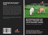 Produktbild: Determinazione Dei Metalli Pesanti Nel Latte Bovino Crudo