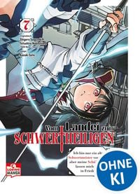 Produktbild: Vom Landei zum Schwertheiligen - Ich bin nur ein alter Schwertmeister vom Land, aber meine Sch&uuml;lerinnen lassen mich nicht in Frieden! 07