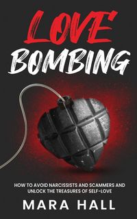 Produktbild: Lovebombing-How To Avoid Narcissist and Scammers and Unlock The Treasures of Self Love