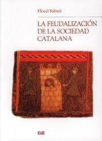 Produktbild: La feudalizaci&oacute;n de la sociedad catalana
