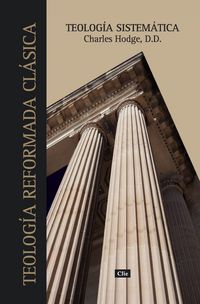 Produktbild: El Teolog&iquest;&iquest;a Sistem&iquest;&iquest;tica de Charles Hodge (Primera Edicion)