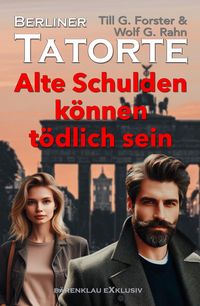 Produktbild: Berliner Tatorte - Alte Schulden k&ouml;nnen t&ouml;dlich sein