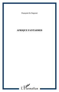 Produktbild: Afrique fantasmes