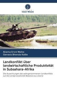 Produktbild: Landkonflikt &uuml;ber landwirtschaftliche Produktivit&auml;t in Subsahara-Afrika