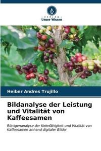 Produktbild: Bildanalyse der Leistung und Vitalit&auml;t von Kaffeesamen