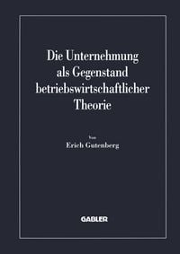 Produktbild: Die Unternehmung als Gegenstand betriebswirtschaftlicher Theorie