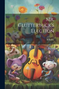 Produktbild: Mr. Clutterbuck's Election