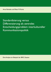 Produktbild: Standardisierung versus Differenzierung als zentrales Entscheidungsproblem interkultureller Kommunikationspolitik