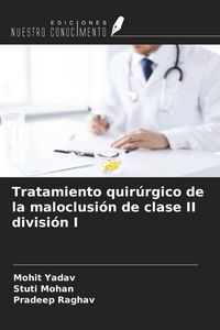 Produktbild: Tratamiento quir&uacute;rgico de la maloclusi&oacute;n de clase II divisi&oacute;n I