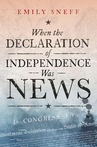 Produktbild: When the Declaration of Independence Was News