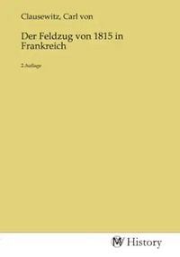 Produktbild: Der Feldzug von 1815 in Frankreich