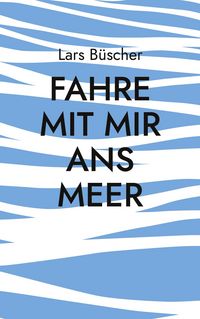 Produktbild: Fahre mit mir ans Meer