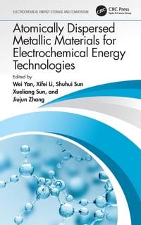 Produktbild: Atomically Dispersed Metallic Materials for Electrochemical Energy Technologies