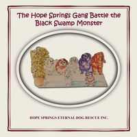 Produktbild: The Hope Springs Gang Battle the Black Swamp Monster