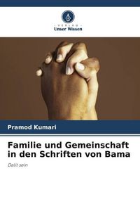 Produktbild: Familie und Gemeinschaft in den Schriften von Bama