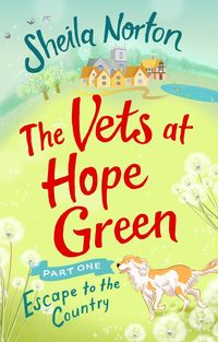 Bild vom Artikel The Vets at Hope Green: Part One vom Autor Sheila Norton