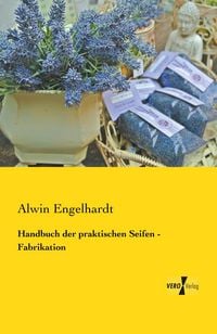 Produktbild: Handbuch der praktischen Seifen - Fabrikation