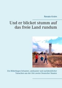 Produktbild: Und er blicket stumm auf das freie Land rundum