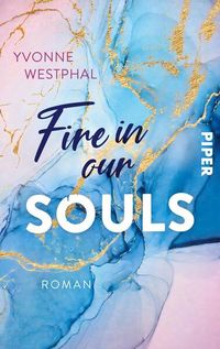 Bild vom Artikel Fire in our Souls vom Autor Yvonne Westphal