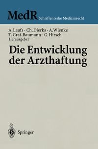 Produktbild: Die Entwicklung der Arzthaftung