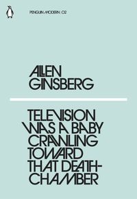 Bild vom Artikel Ginsberg, A: Television Was a Baby Crawling Toward That Deat vom Autor Allen Ginsberg