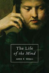 Produktbild: The Life of the Mind: On the Joys and Travails of Thinking