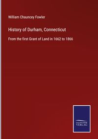 Produktbild: History of Durham, Connecticut