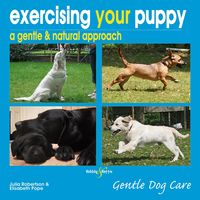 Produktbild: Exercising your puppy: a gentle & natural approach