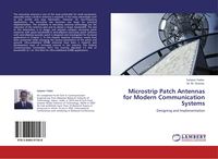 Produktbild: Microstrip Patch Antennas for Modern Communication Systems