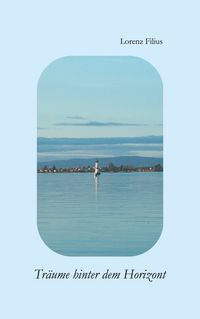 Produktbild: Tr&auml;ume hinter dem Horizont