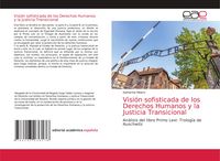 Produktbild: Visi&oacute;n sofisticada de los Derechos Humanos y la Justicia Transicional
