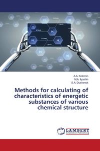 Produktbild: Methods for calculating of characteristics of energetic substances of various chemical structure